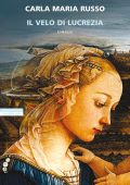 Carla Maria Russo - Il velo di Lucrezia (2025)