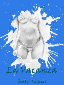 Boiler Maker – Rapporti di coppie Vol. 1. La vacanza (2025)