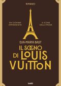 Eva-Maria Bast - Il sogno di Louis Vuitton (2025)