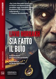 Livio Horrakh – Sia fatto il buio (2025)