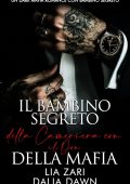Lia Zari, Dalie Dawn - Il Bambino Segreto della Cameriera con il Don della Mafia (2025)