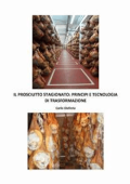 Carlo Diaferia - Il Prosciutto Stagionato Principi e Tecnologia di Trasformazione (2022)