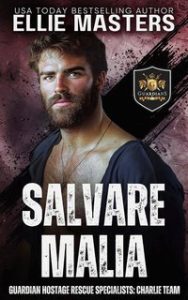 Ellie Masters – Squadra CHARLIE. Specialisti di Salvataggio Ostaggi Guardian Vol. 6. Salvare Malia (2025)