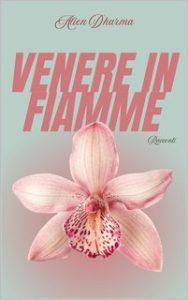 Alien Dharma – Venere in fiamme (2025)