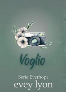 Evey Lyon – Serie Everhope Vol. 1. Voglio (2025) Evey Lyon – Serie Everhope Vol. 1. Voglio (2025)