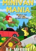 R.E. Merrill - Aiutante Celestiale Vol. 3. Minivan Mania (2025)