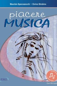 Maurizio Spaccazocchi – Enrico Strobino- Piacere Musica (2021)
