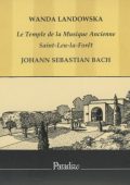 J.S.Bach - Partita in B-flat BWV 825; Italian Concerto BWV 971; English Suite in A minor BWV 807; Chromatic Fantasia & Fugue BWV 903 [Wanda Landowska: Le Temple de la Musique Ancienne] (Remastering; rec. 1935-1936) (2011) FLAC