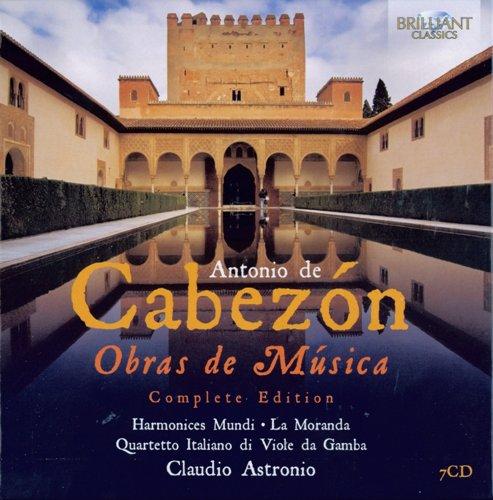 Antonio de Cabezon – Obras de Musica. Complete Edition (Harmonices Mundi, La Moranda, Quartetto Italiano di Viole da Gamba, Claudio Astronio) [7 CD’s] (2012) FLAC