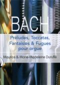J.S. Bach - Preludes, Toccatas, Fantasias & Fugues for organ - Maurice & Marie-Madeleine Durufle (5CDs) (2007) FLAC