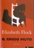 Elizabeth Flock - Il grido muto (2003)