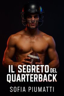 Sofia Piumatti – Il segreto del quarterback (2025)