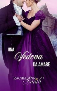 Rachel Ann Smith – Protettori Reali Vol. 3. Una vedova da amare (2025)