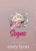 Evey Lyon - Serie Everhope Vol. 2. Sogno (2025)