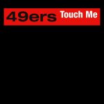 img 49ers - Touch Me (EP) (2025) FLAC