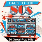 img Back to the 80s: 20 Great Pop Hits, Vol. 1-3 (2020 - 2025) .mp3 - 320 kbps / FLAC