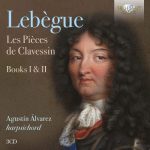 img Lebegue - Les Pieces de Clavessin: Books I & II (Agustin Alvarez) [3 CD