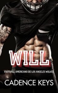 Cadence Keys – Football americano dei Los Angeles Wolves Vol. 2. Will (2025)
