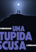 Boomdabash, Loredana Bertè - Una Stupida Scusa [singolo] (2025) .mp3 – 320 kbps