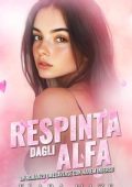 Elara Haze - Regine Omega Selvagge Vol. 4. Respinta dagli Alfa (2025)
