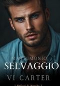 Vi Carter - I Mafiosi di Murphy Vol. 2. Matrimonio Selvaggio (2025)