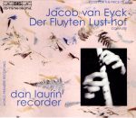 Eyck, Jacob van – Der Fluyten Lust-hof (Dan Laurin) 9 CDs (1999) FLAC