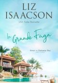 Liz Isaacson - Amori a Getaway Bay Vol. 5. La Grande Fuga (2025)