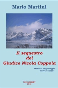 Mario Martini – Il sequestro del Giudice Nicola Coppola (2019)
