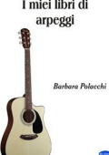 Barbara Polacchi - I miei libri di Arpeggi (2017)