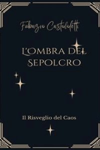 Fabrizio Cristofoletti – L\’Ombra del Sepolcro (2024)