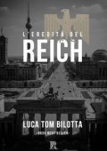 Luca Tom Bilotta - L'Eredità del Reich (2025)