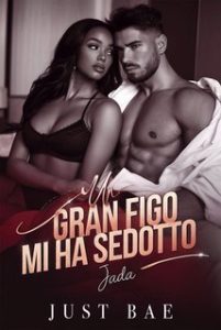 Just Bae – Un Gran Figo Mi Ha Sedotto (2025) Just Bae – Un Gran Figo Mi Ha Sedotto (2025)