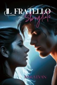Mara Evan – Il fratello sbagliato (2025) Mara Evan – Il fratello sbagliato (2025)