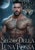 Gertty Rudraw - Legami Seducenti dell'Alfa Vol. 5. Segno della Luna Rossa (2025)