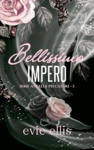 Evie Ellis – Angeli peccatori Vol. 3. Bellissimo Impero (2025)