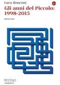 Luca Ronconi - Gli anni del piccolo: 1998 - 2005 (2025)