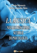 Giuseppe Toto - La Musica nelle principali scuole di psicologia (2017)
