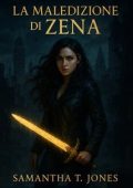 Samantha T. Jones - La Maledizione di Zena (2025)