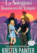 Kristen Painter - Nocturne Falls Vol. 14. La Soleggiata Innamorata del Vampiro (2025)