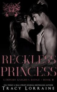 Tracy Lorraine – L’impero Knight’s Ridge Vol. 8. Reckless Princess (2025)