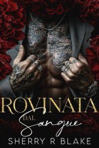 Sherry R Blake – Feretti Syndicate Vol. 2. Rovinata Dal Sangue (2025)