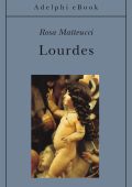 Rosa  Matteucci - Lourdes (2017)