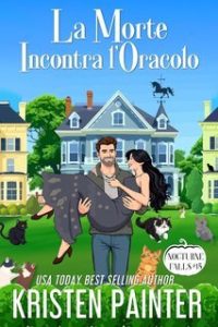 Kristen Painter – Nocturne Falls Vol. 15. La Morte Incontra l’Oracolo (2025)