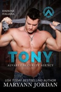 Maryann Jordan – Alvarez Security Vol. 2. Tony (2025)