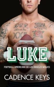 Cadence Keys – Football americano dei Los Angeles Wolves Vol. 4. Luke (2025)