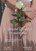 Claire Convas, Barbara Indar - L'amore sboccia in autunno (2025)