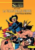 img Le Storie 133 - Cult 33, La pattuglia dei bufali. La valle delle nebbie (Bonelli 2023-11-11)