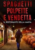 Riccardo Braccaioli - Ispettore Chef Gildo Falcone Vol. 3. Spaghetti, Polpette e Vendetta (2025)