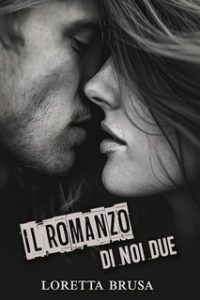 Loretta Brusa – Il romanzo di noi due (2025) Loretta Brusa – Il romanzo di noi due (2025)