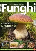 Il Mio Giardino Funghi - L’enciclopedia dei Funghi - Giugno-Luglio 2025 [True PDF]